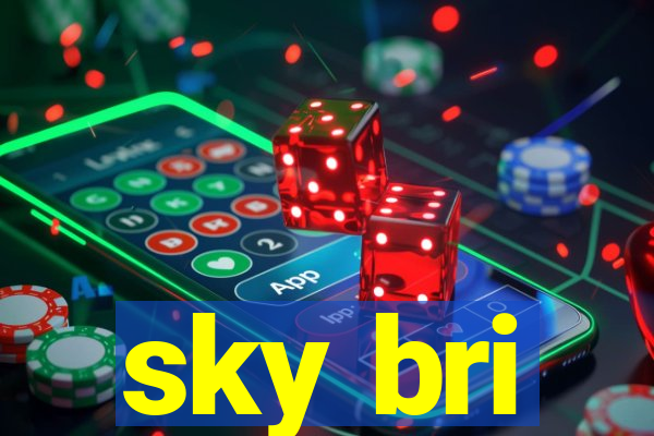 sky bri